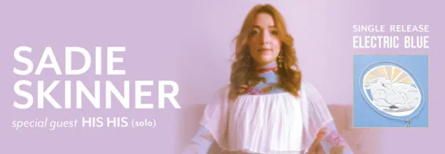 Sadie Skinner Single Release à The Carleton