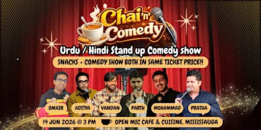Chai 'n' Comedy - Urdu / Hindi Comedy show at Open Mic Cafe & Cuisine