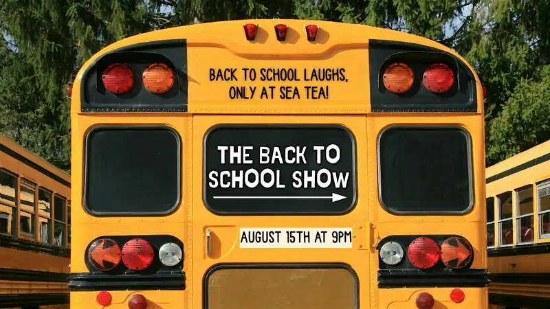 The Back to School Show - Smart Improv Comedy by Real Teachers à Sea Tea Comedy Theater