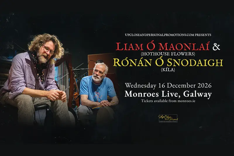 LIAM Ó MAONLAI & RÓNÁN Ó SNODAIGH