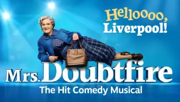 Mrs. Doubtfire The Musical at Liverpool Empire Theatre