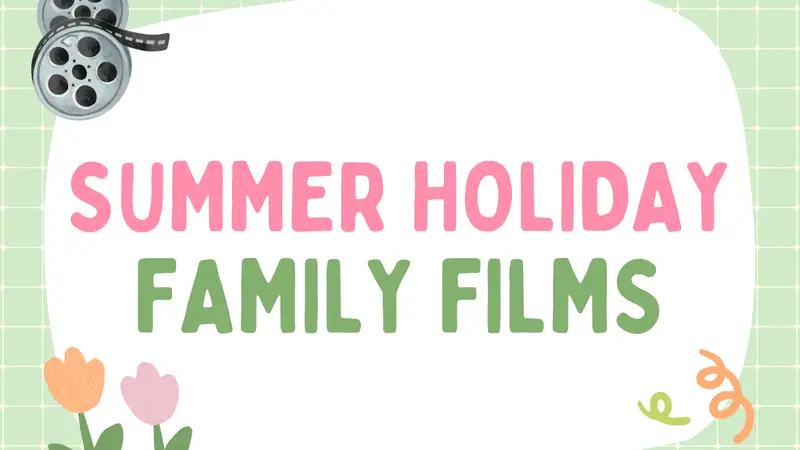 SUMMER family cinema mornings at Newbridge Memo
