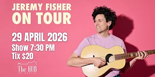 Live music @ The Hub On Martin featuring- Jeremy Fisher