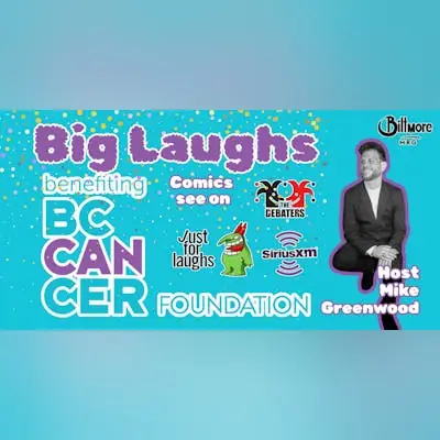 Big Laughs Benefiting BC Cancer Foundation à Biltmore Cabaret