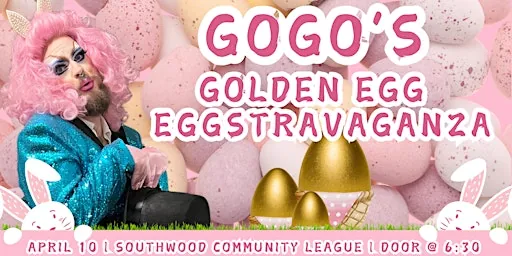 Gogo's Golden Egg Eggstravaganza at Southwood Community League