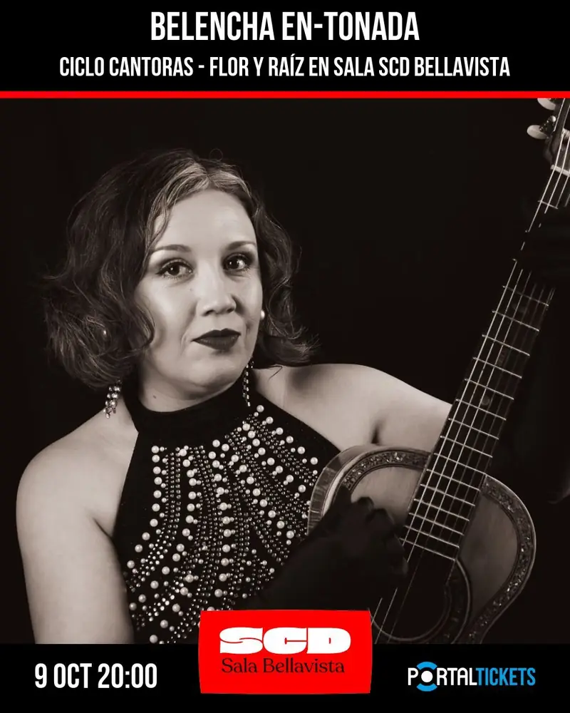 BELENCHA EN-TONADA - CICLO CANTORAS: FLOR Y RAÍZ en Sala SCD Bellavista