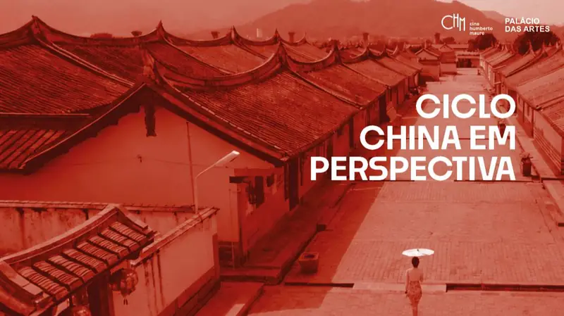 Sessão Dupla Ciclo China em Perspectiva at Cine Humberto Mauro - Palácio das Artes