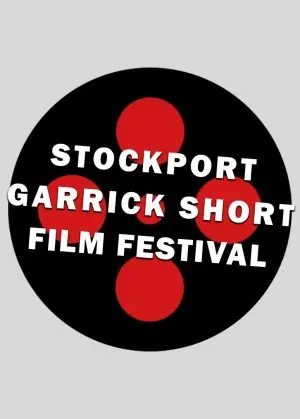 STOCKPORT GARRICK SHORT FILM FESTIVAL