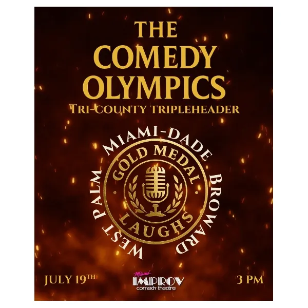 Gold Medal Laughs presents: The Comedy Olympic Head to Head Showcase – Dade vs Broward vs Palm Beach