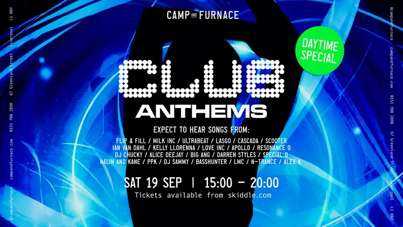 Club Anthems Daytime Special at Camp and Furnace