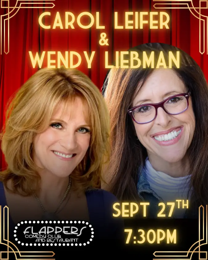 Carol Leifer & Wendy Liebman at Flappers Comedy Club