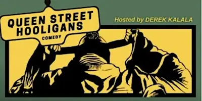 Queen Street Hooligans Comedy Show at Dystopia