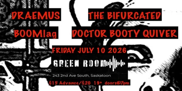 DRAEMUS, BOOMLAG, THE BIFURCATED & DOCTOR BOOTY QUIVER à Coors Event Centre