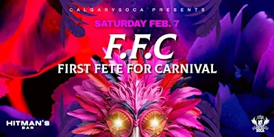 FFC: First Fete for Carnival 2026 à Hitman's Bar