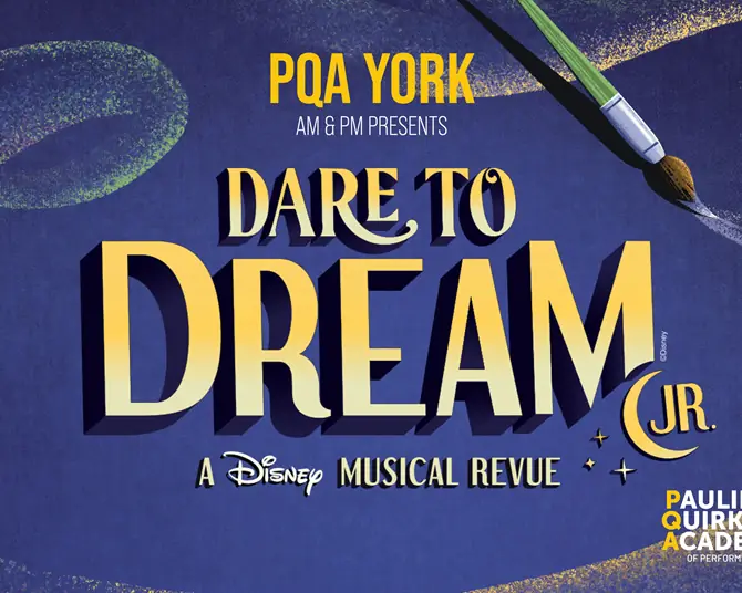 Dare to Dream Jr à Joseph Rowntree Theatre