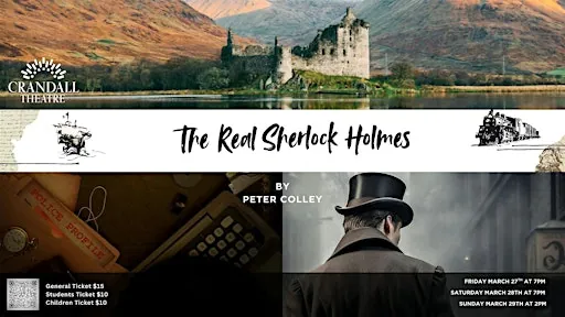 Crandall Theatre Presents: The Real Sherlock Holmes ️️️️️️by Peter Colley at Crandall University