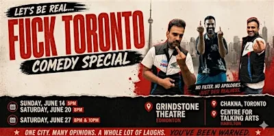 FUCK TORONTO - Comedy special - 10pm