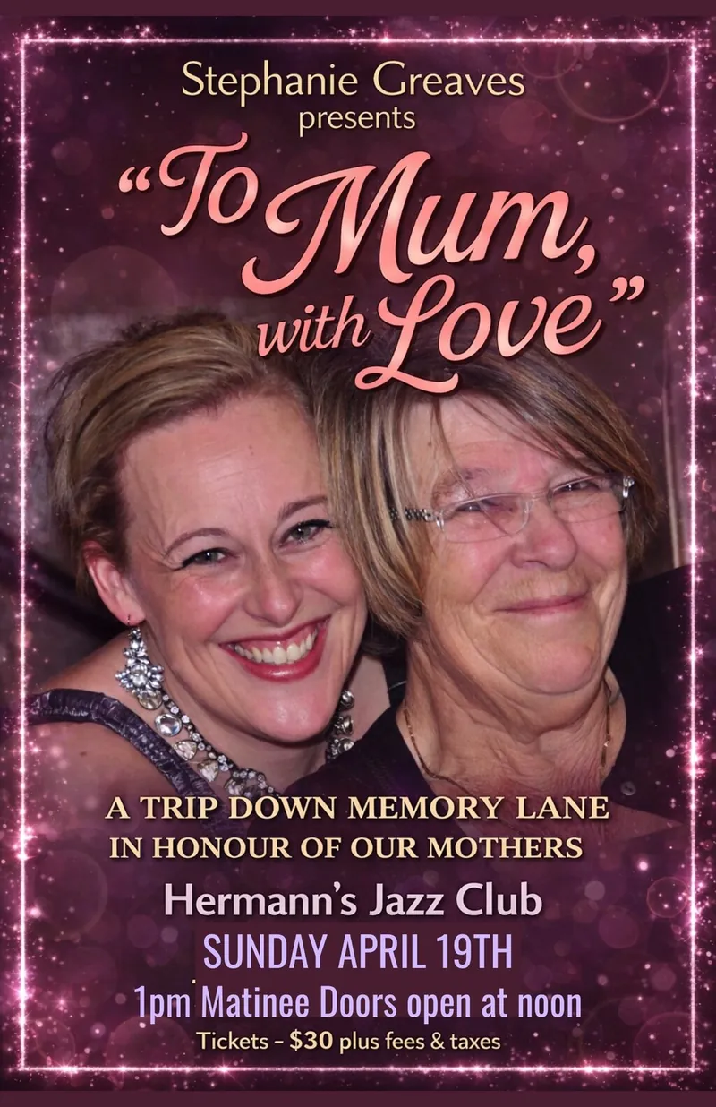 Stephanie Greaves presents "To Mum