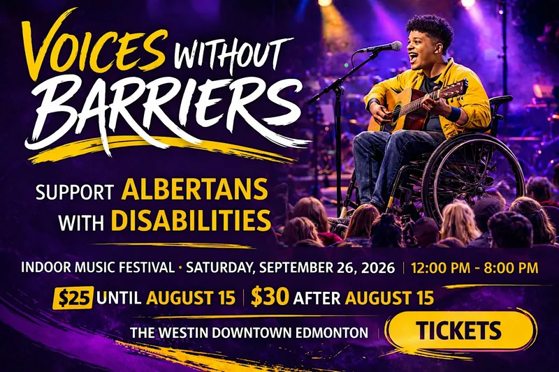 Voices Without Barriers: Alberta’s First Fully Accessible Music Festival. at The Westin Edmonton