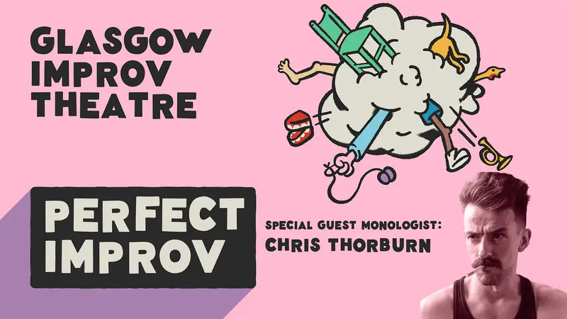 Perfect Improv - Chris Thorburn guest monologist (Sep) à Glasgow Improv Theatre - The GIT