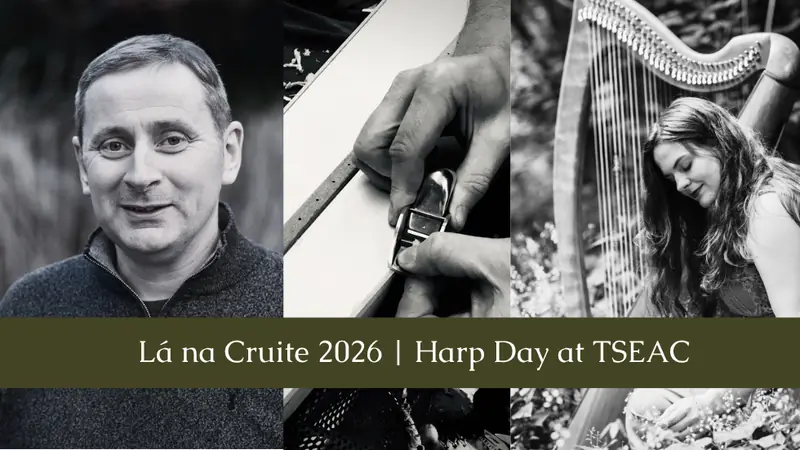 Lá na Cruite 2026 at The Séamus Ennis Arts Centre