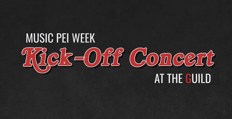 Music PEI Week Kickoff Concert at The Guild