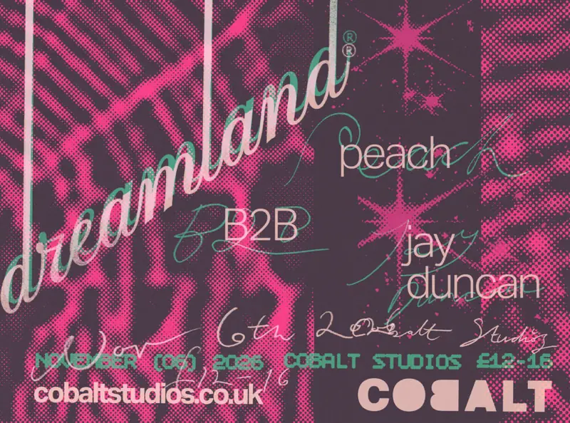 dreamland: Peach b2b Jay Duncan All Night Long at Cobalt Studios