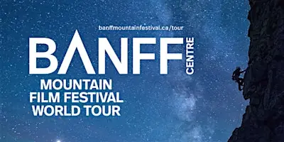Banff Centre Mountain Film Festival