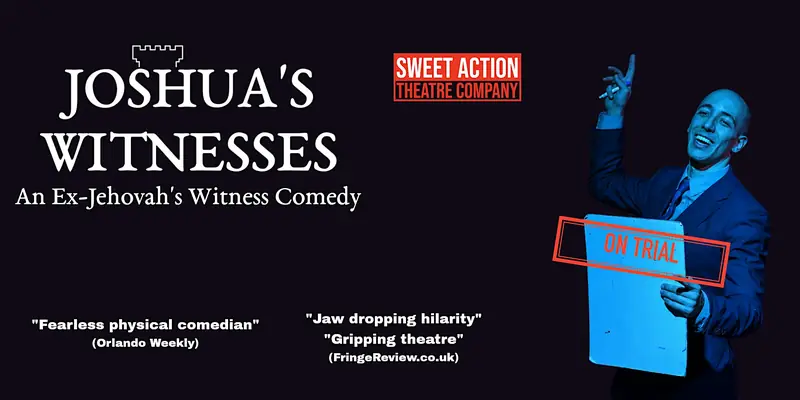 Joshua's Witnesses: An Ex at Sweet Action Theatre