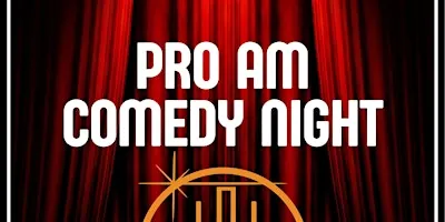 PRO/AM Comedy Night at Harmony Hall- Hosted by Jesse Ralph