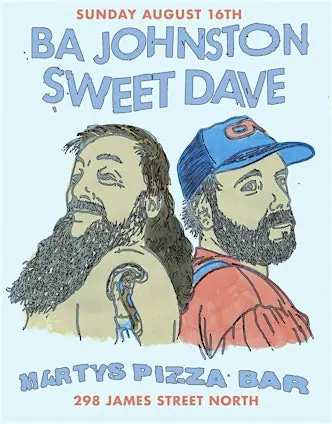 BA Johnston and Sweet Dave at Martys at Marty's Pizza Bar