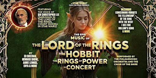 The Music of Lord of the Rings, The Hobbit and Rings of Power In Concert