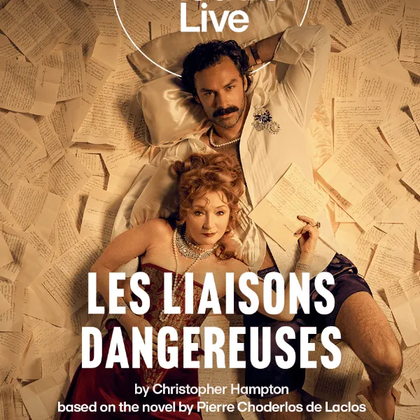 National Theatre Live: Les Liaisons Dangereuses