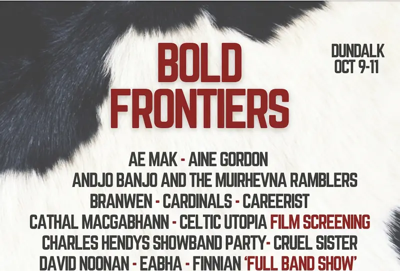 BOLD FRONTIERS FESTIVAL at Oriel Centre