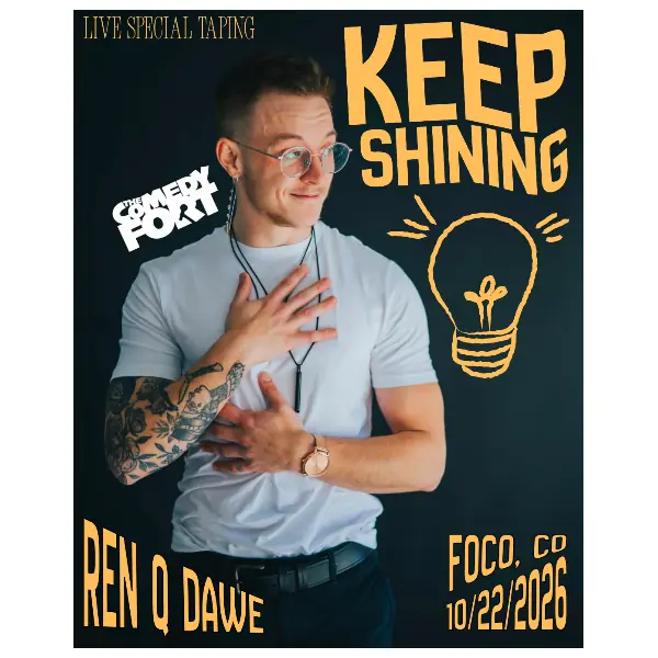 Ren Q. Dawe: Keep Shining (Special Taping) at The Comedy Fort