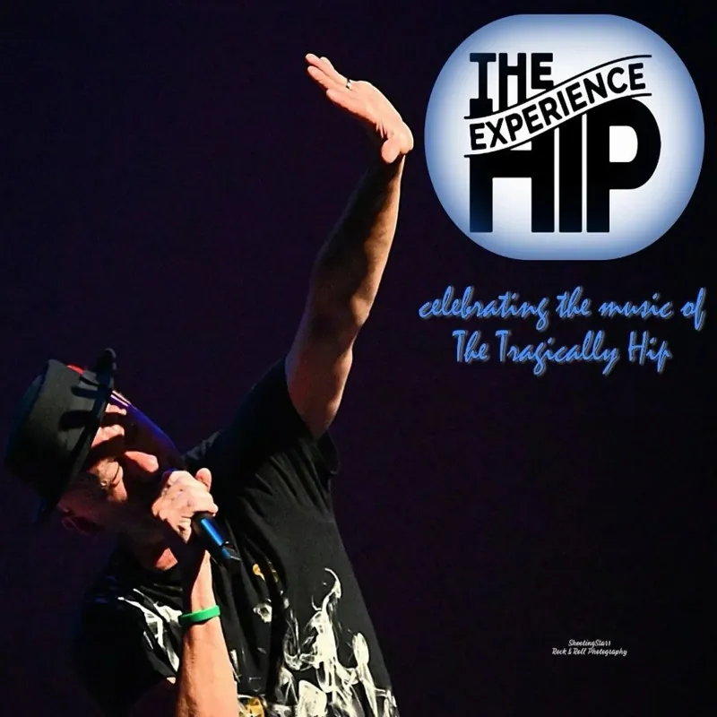 The Hip Experience - Tribute to the Tragically Hip NIGHT at Capitol Music Club (The)