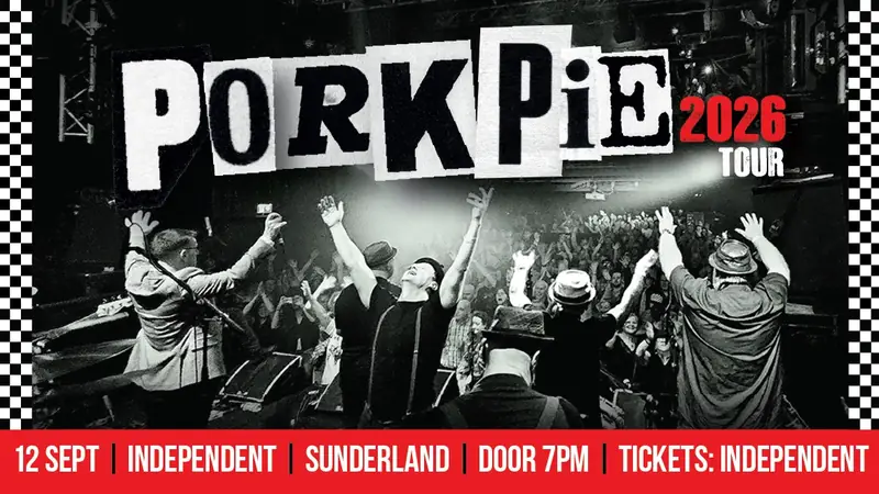 Pork Pie live in Sunderland à Independent