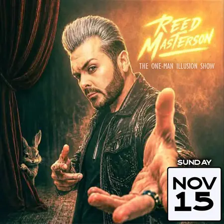 Reed Masterson: Illusionist at Robinson Grand Performing Arts Center