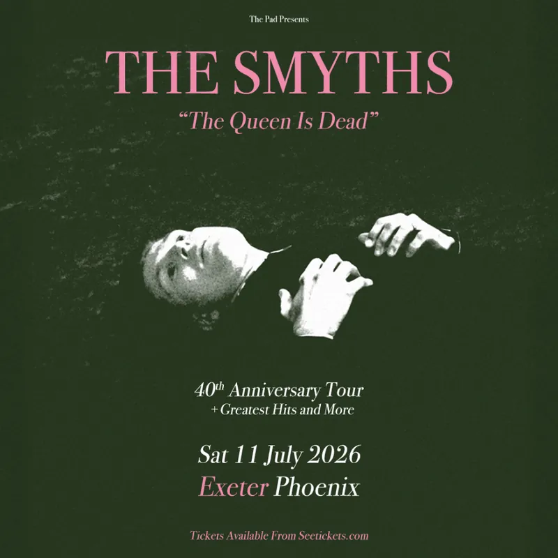 THE SMYTHS ‘THE QUEEN IS DEAD 40th ANNIVERSARY’ à Exeter Phoenix