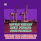 Little Things - New Phono - Josh Fontaine at Mojos Bar