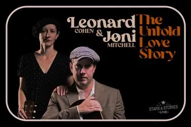 Leonard Cohen and Joni Mitchell: The Untold Love Story