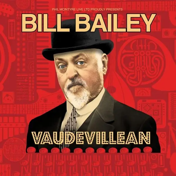 Bill Bailey: Vaudevillean