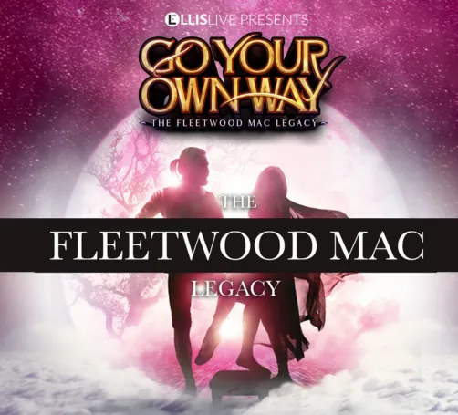 Go Your Own Way – The Fleetwood Mac Legacy