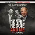 Ronnie, Reggie & Me
