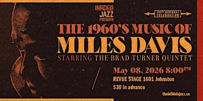 Infidels Jazz Presents: The 1960's Music of Miles Davis w. Brad Turner