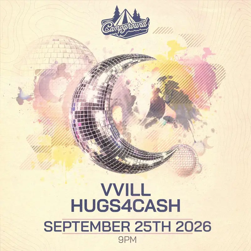 Campground – VVILL – Hugs4Cash – 360 Set à Larimer Lounge