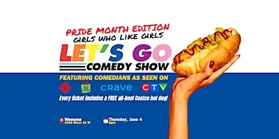 Let's Go Comedy Show - Girls who like Girls PRIDE MONTH EDITION