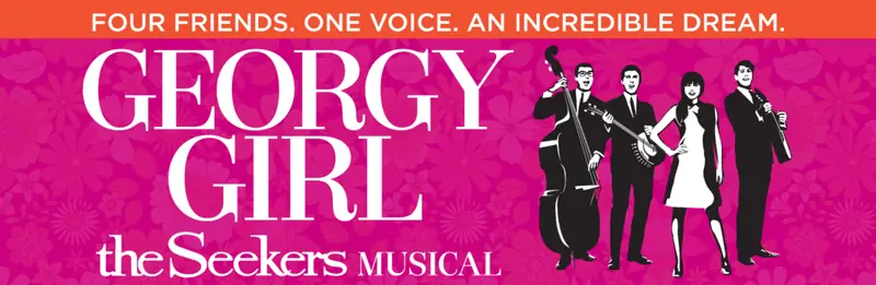 Georgy Girl: The Seekers Musical à Twelfth Night Theatre
