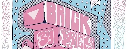 Brick by Brick - An All Transfemme Performance Showcase