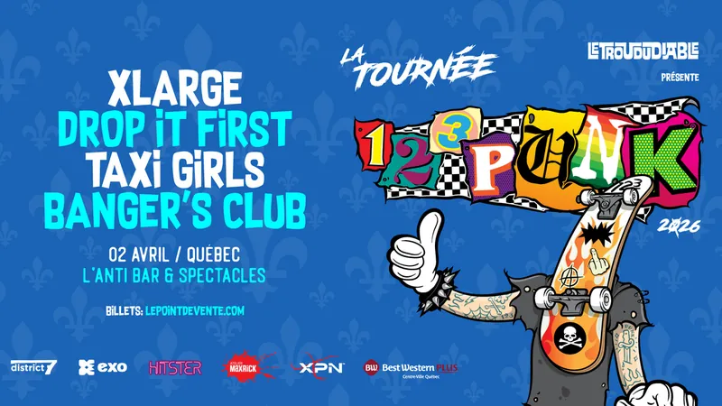 La tournée 123Punk 2026 à Québec! avec Xlarge, Drop it First, Taxi Girls et Banger's Club